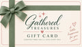 Gathered Treasures Gift Card